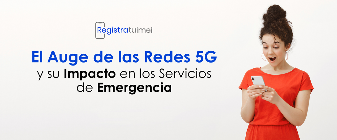 El Auge de las Redes 5G y su Impacto en los Servicios de Emergencia